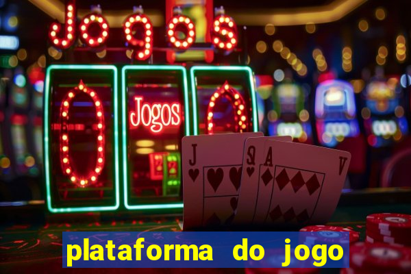 plataforma do jogo do tigrinho chinesa